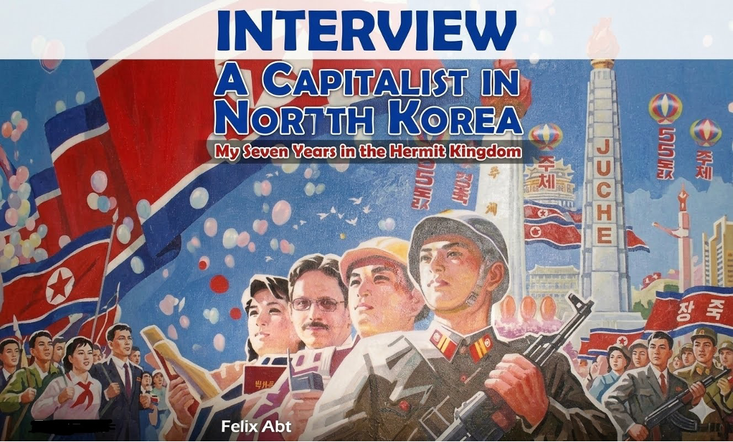 A Capitalist in Pyongyang and the New Multipolar World