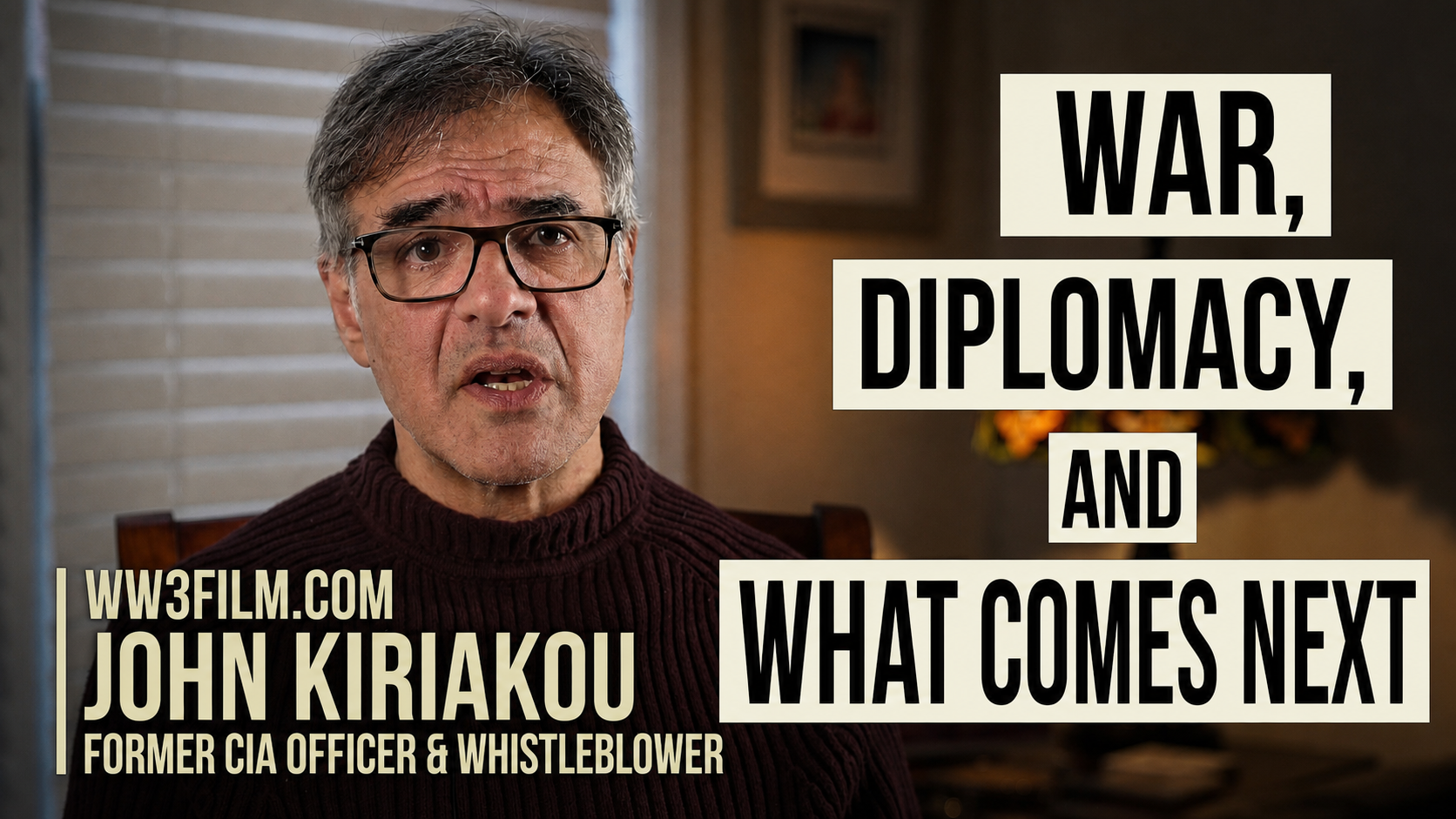 John Kiriakou: War, Diplomacy and What Comes Next