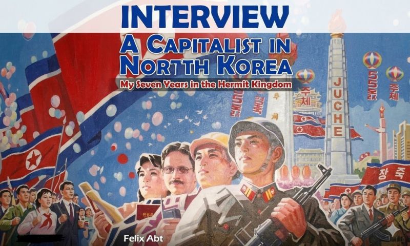 A Capitalist in Pyongyang and the New Multipolar World